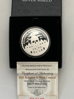 1oz 2021 Silver Shield Proof RELIGION IS MIND CONTROL