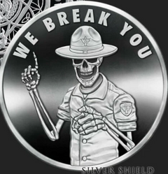 1oz Silver Shield Proof 2015 WE BREAK YOU